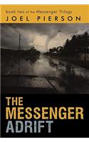 The Messenger Adrift