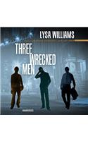 Three Wrecked Men