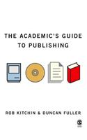 The Academic's Guide to Publishing