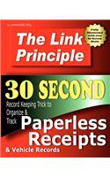 The Link Principle: 30 Second Record Keeping Trick to Organize &amp;amp;amp;amp; Track Paperless Receipts &amp;amp;amp;amp; Vehicle Records