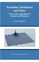 Transition, Turbulence, and Noise