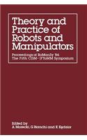 Theory and Practice of Robots and Manipulators
