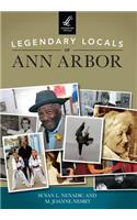 Legendary Locals of Ann Arbor