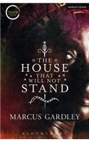 The House That Will Not Stand