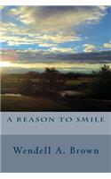 A Reason To Smile