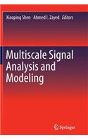 Multiscale Signal Analysis and Modeling