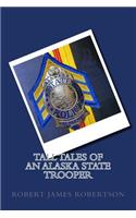 Tall Tales of an Alaska State Trooper
