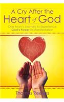 Cry After the Heart of God