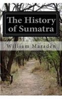 The History of Sumatra: (English)