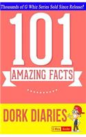 Dork Diaries - 101 Amazing Facts You Didn't Know: #1 Fun Facts & Trivia Tidbits