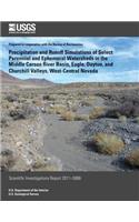 Precipitation and Runoff Simulations of Select Perennial and Ephemeral Watersheds in the Middle Carson River Basin, Eagle, Dayton, and Churchill Valleys, West-Central Nevada