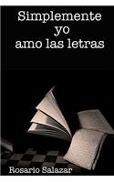 Simplemente Yo Amo Las Letras
