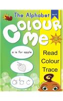 Colour Me - The Alphabet