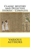 Classic Mystery and Detective Stories - Complete