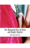 The Bhagavad Gita In Plain and Simple English