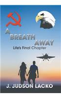 A Breath Away: Life's Final Chapter(English)
