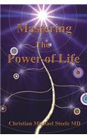 Mastering the Power of Life