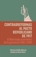 Contrarreformas al pacto republicano de 1917