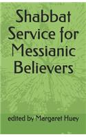 Shabbat Service for Messianic Believers