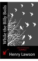 While the Billy Boils: (English)