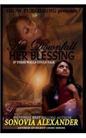 His Downfall Her Blessing