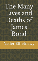 The Many Lives and Deaths of James Bond