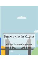 Disease and Its Causes