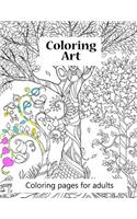 Coloring pages for adults Coloring Art: Coloring art book for adults. 100 pages of beautiful pictures to color ranging from animals to to complex scenes. Great stress reliever