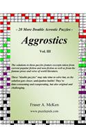 Aggrostics Vol. III