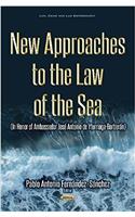 New Approaches to the Law of the Sea