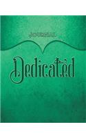 Dedicated Journal: Teal 8x10 128 Page Lined Journal Notebook Diary (Volume 1)