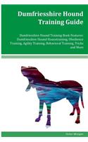 Dumfriesshire Hound Training Guide Dumfriesshire Hound Training Book Features