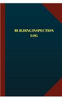 Building Inspection Log (Logbook, Journal - 124 pages, 6" x 9")