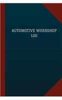 Automotive Workshop Log (Logbook, Journal - 124 pages, 6" x 9")
