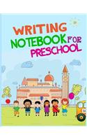 Writing Notebook For Preschool: Journal Notebook Lined Pages