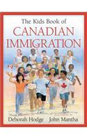 The Kids Book of Canadian Immigration