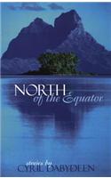 North of the Equator