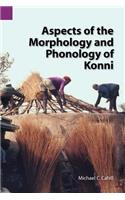 Aspects of the Morphology and Phonology of Konni