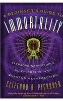 Beginner's Guide to Immortality