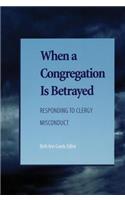 When a Congregation Is Betrayed