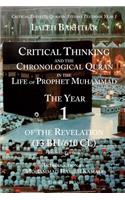 Critical Thinking and the Chronological Quran Book 1 in the Life of Prophet Muhammad