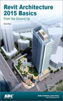 Revit Architecture 2015 Basics: From the Ground Up