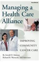 Managing a Health Care Alliance