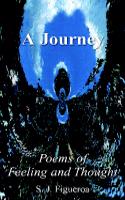 A Journey, Poems of Feeling and Thought