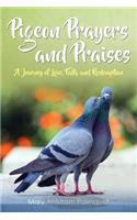 Pigeon Prayers and Praises