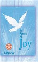 In Pursuit of Joy: (English)