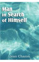 Man in Search of Himself
