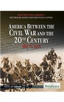 America Between the Civil War and the 20th Century