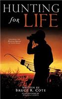 Hunting for Life