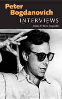 Peter Bogdanovich: Interviews(Conversations with Filmmakers Series)
